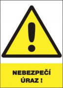 Bezpečnostní tabulka - Nebezpečí úrazu