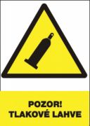 Bezpečnostní tabulka - Pozor! Tlakové lahve