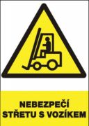 Bezpečnostní tabulka - Nebezpečí střetu s vozíkem