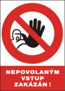 Bezpečnostní tabulka - Nepovolaným vstup zakázán