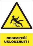 Bezpečnostní tabulka - Nebezpečí uklouznutí